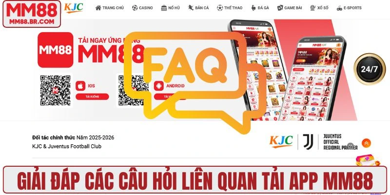 Giải đáp các câu hỏi liên quan tải app MM88